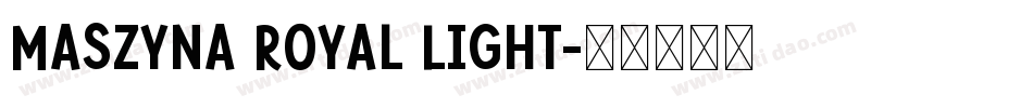 Maszyna Royal Light字体转换